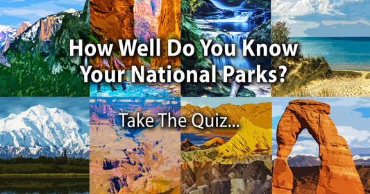 Test Your National Park Knowledge - Quiz 1